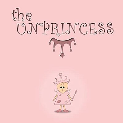 The Unprincess (2015): The Unprincess-..