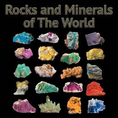 Rocks And Minerals Of The World-..