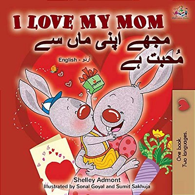 I Love My Mom (English Urdu Bilingual Book)-..