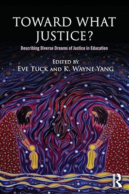 Toward What Justice?: Describing Diverse Dreams Of Justice In Education-..