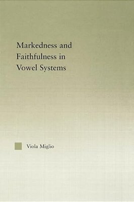 Interactions Between Markedness And Faithfulness Constraints In Vowel Systems-..