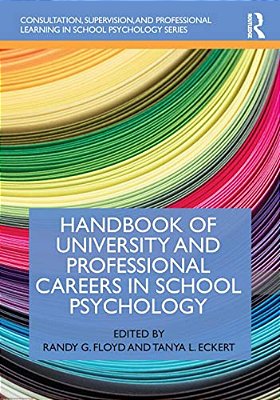 Handbook Of University And Professional Careers In School Psychology-..
