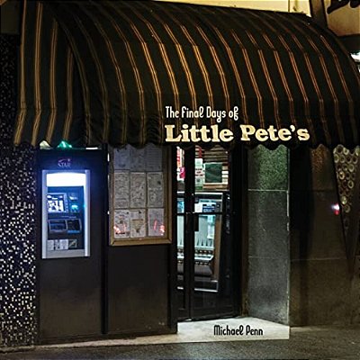 The Final Days Of Little Pete'S: Photos Of A Beloved American-Style Philadelphia Diner-..