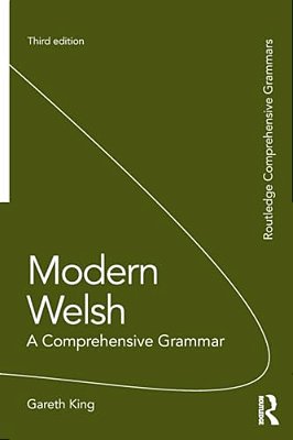 Modern Welsh: A Comprehensive Grammar-..