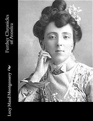 Further Chronicles Of Avonlea-..