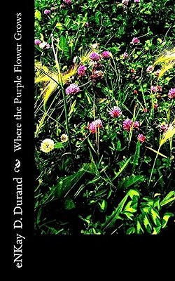 Where The Purple Flower Grows-..