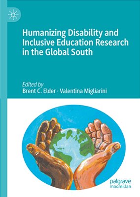 Humanizing Disability And Inclusive Education Research In The Global South-..