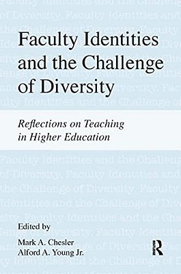 Faculty Identities And The Challenge Of Diversity: Reflections On Teaching In Higher Education-..