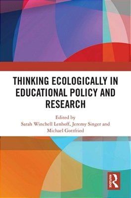 Thinking Ecologically In Educational Policy And Research-..