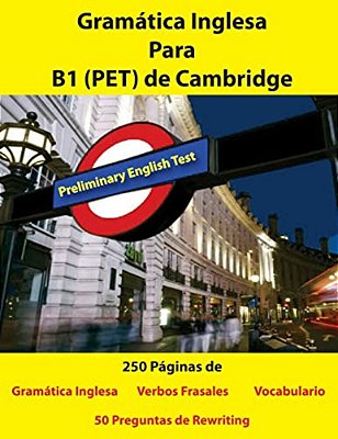 Gramatica Inglesa Para B1 (Pet) De Cambridge-..
