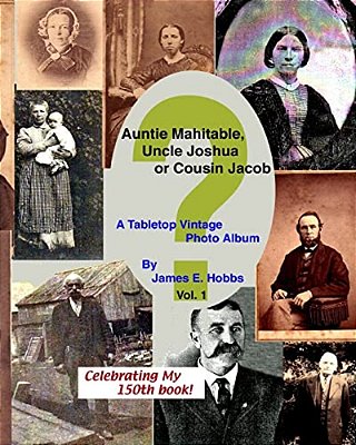 Auntie Mahitable, Uncle Joshua Or Cousin Jacob-..