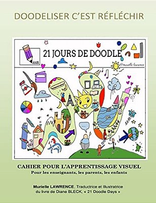 21 Jours De Doodle: Cahier Pour L'Apprentissage Visuel Pour Les Parents, Les Enseignants Et Les Enfants-..