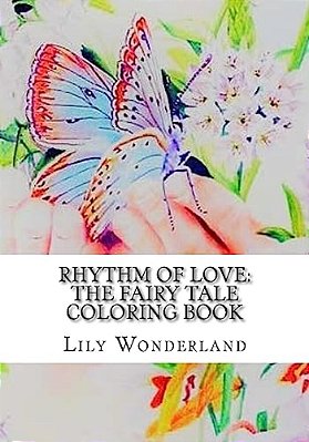 Rhythm Of Love: The Fairy Tale Coloring Book-..