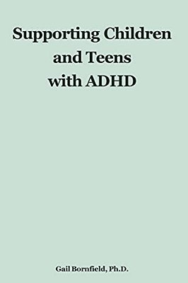 Supporting Children And Teens With Adhd-..