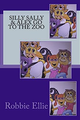 Silly Sally And Alex Go To The Zoo-..