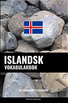 Islandsk Vokabularbok: En Emnebasert Tilnærming-..