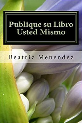 Publique Su Libro Usted Mismo-..
