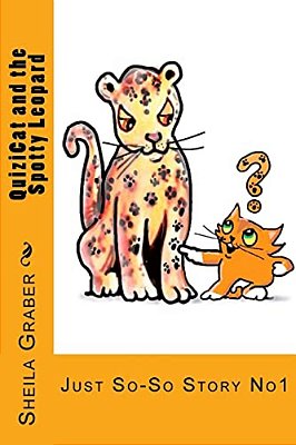 Quizicat And The Spotty Leopard: Just So-So Story NO1-..