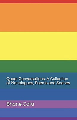 Queer Conversations A Collection Of Monologues, Poems And Scenes-..