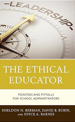 Ethical Educator: Pointers And Pitfalls For School Administrators-..