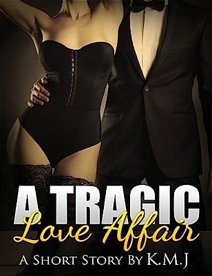 A Tragic Love Affair-..