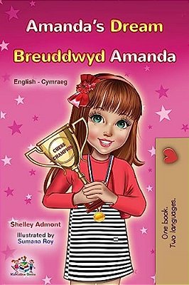 Amanda's Dream (English Welsh Bilingual Book For Children)-..