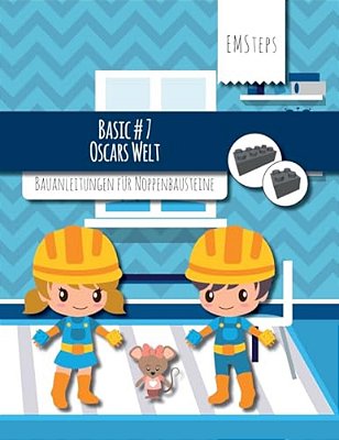 Emsteps #07 Oscars Welt: Bauanleitungen Für Noppenbausteine-..