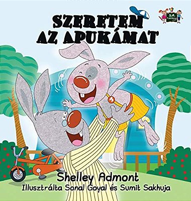 I Love My Dad (Hungarian Edition)-..