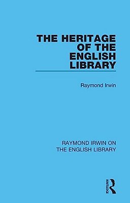 The Heritage Of The English Library-..