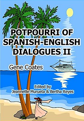 Potpourri Of English-Spanish Dialogues II-..
