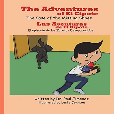 Adventures Of El Cipote: The Case Of The Missing Shoes-..