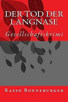 Der Tod Der Langnase: Gesellschaftskrimi-..