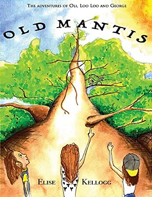 The Adventures Of Looloo, Oli And George: Old Mantis-..