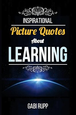 Inspirational Picture Quotes Learning-..
