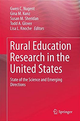Rural Education Research In The United States: State Of The Science And Emerging Directions-..
