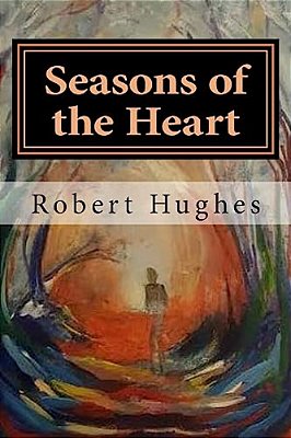 Seasons Of The Heart: Essays From Coeur-..
