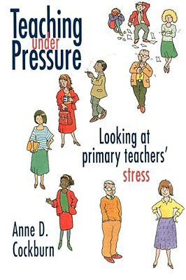Teaching Under Pressure: Looking At Primary Teachers' Stress-..