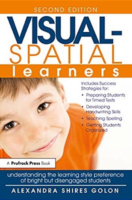 Visual-Spatial Learners: Understanding The Learning Style Preference Of Bright But Disengaged Students-..
