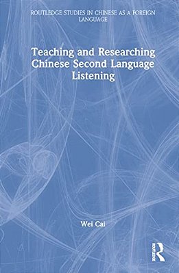 Teaching And Researching Chinese Second Language Listening-..