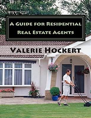 A Guide For Residential Real Estate Agents-..