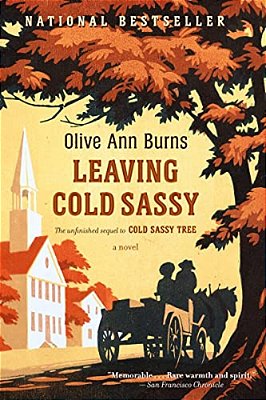 Leaving Cold Sassy: The Unfinished Sequel To Cold Sassy Tree-..
