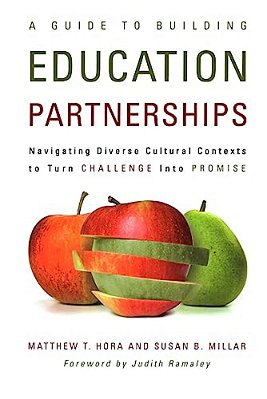 A Guide To Building Education Partnerships: Navigating Diverse Cultural Contexts To Turn Challenge Into Promise-..