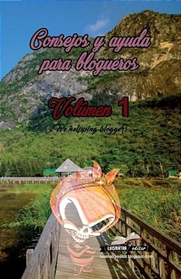Consejos Y Ayuda Para Blogueros Volumen 1: We Helping Bloggers-..