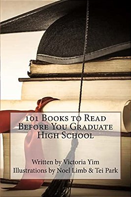 101 Books To Read Before You Graduate High School-..