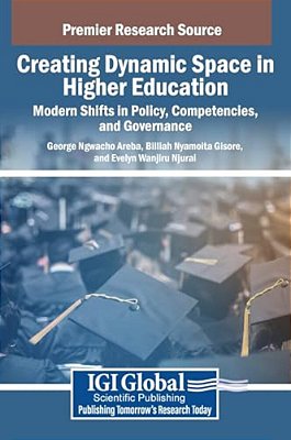 Creating Dynamic Space In Higher Education: Modern Shifts In Policy, Competencies, And Governance-..