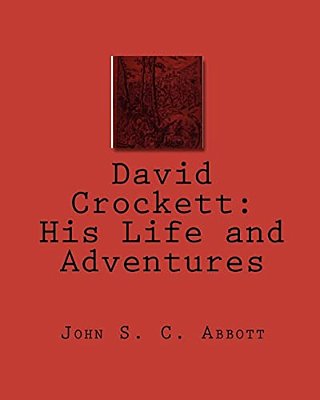 David Crockett: His Life And Adventures-..