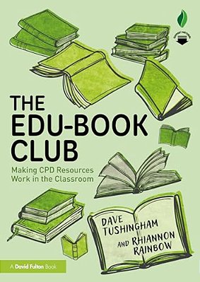 The Edu-Book Club: Making Cpd Resources Work In The Classroom-..