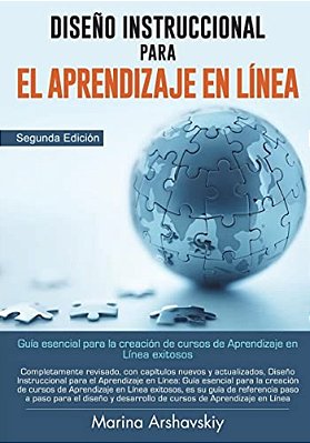Diseño Instruccional Para El Aprendizaje En Línea: Diseño Instruccional Para El Aprendizaje En Línea-..