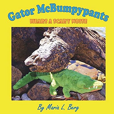 Gator Mcbumpypants Hears A Scary Noise-..