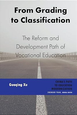 From Grading To Classification: The Reform And Development Path Of Vocational Education-..